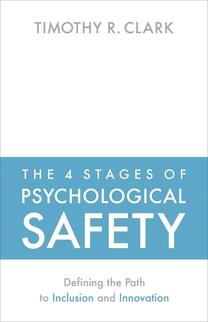 cover of the 4 stages of psychological safety by doctor timothy clark